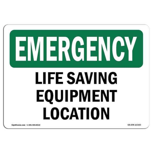 Safety Sign, OSHA EMERGENCY, 7" Height, Aluminum, Life Saving Equipment Location, Landscape